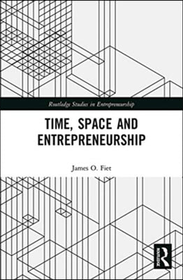 Time, Space and Entrepreneurship