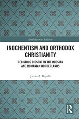 Inochentism and Orthodox Christianity