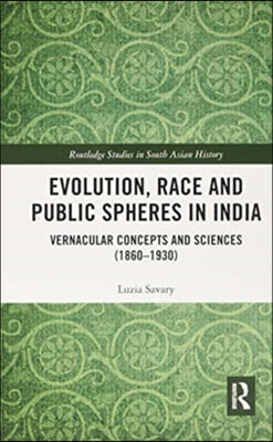 Evolution, Race and Public Spheres in India