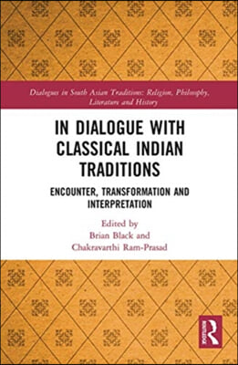 In Dialogue with Classical Indian Traditions