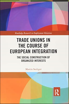 Trade Unions in the Course of European Integration