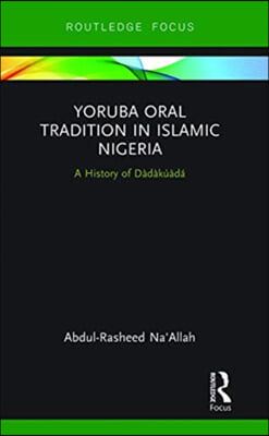 Yoruba Oral Tradition in Islamic Nigeria