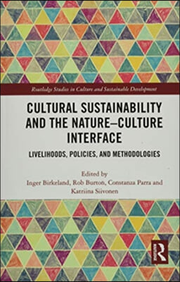 Cultural Sustainability and the Nature-Culture Interface