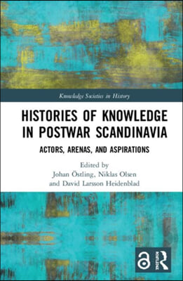 Histories of Knowledge in Postwar Scandinavia