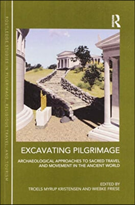 Excavating Pilgrimage