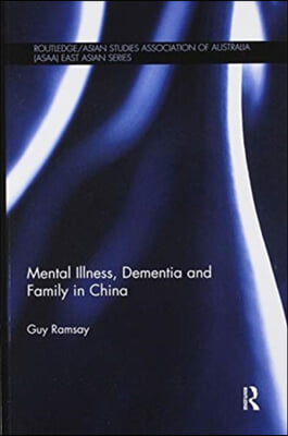 Mental Illness, Dementia and Family in China