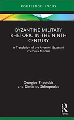 Byzantine Military Rhetoric in the Ninth Century