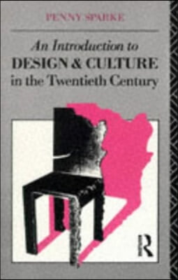 An Introduction to Design and Culture in the Twentieth Century