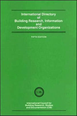 International Directory of Building Research Information and Development Organizations