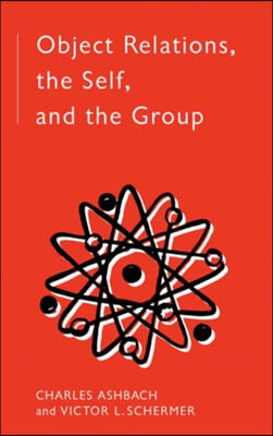 Object Relations, The Self and the Group