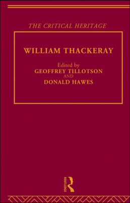 William Thackeray : The Critical Heritage (Hardcover)