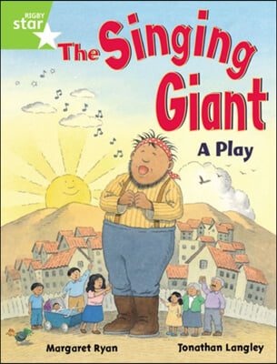 Rigby Star Guided 1 Green Level: the Singing Giant, Play, Pupil Book (Single)