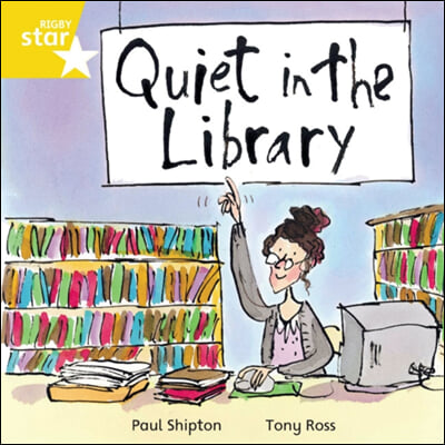 Rigby Star Independent Yellow Reader 16 Quiet in the Library