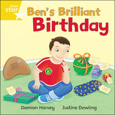 Rigby Star Independent Yellow Reader 10: Ben&#39;s Brilliant Birthday