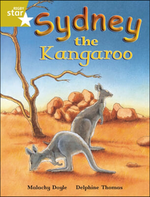 Rigby Star Independent Gold Reader 4: Sydney the Kangaroo