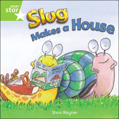 Rigby Star Independent Year 1 Green Fiction Slug Makes A House Single