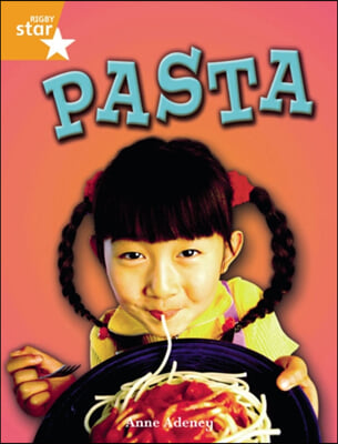 Rigby Star Independent Year 2 Orange Non Fiction: Pasta Sing