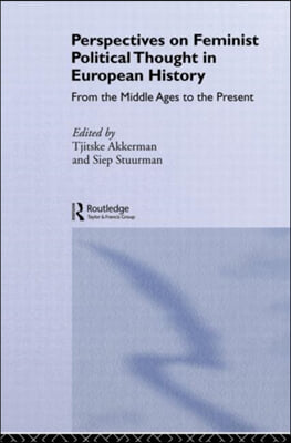 Perspectives on Feminist Political Thought in European History