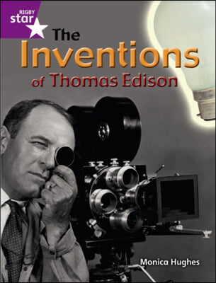 Rigby Star Guided Quest Purple: the Inventions of Thomas Edison Pupil Book (Single)