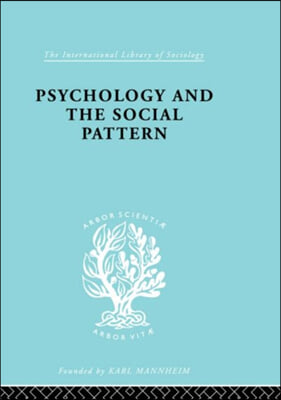 Psychology and the Social Pattern