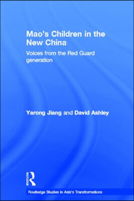 Mao&#39;s Children in the New China