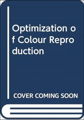 Optimization of Colour Reproduction