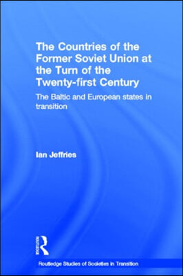Countries of the Former Soviet Union at the Turn of the Twenty-First Century