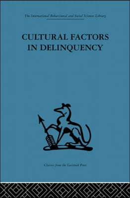 Cultural Factors in Delinquency