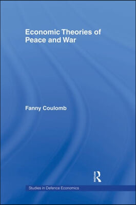 Economic Theories of Peace and War