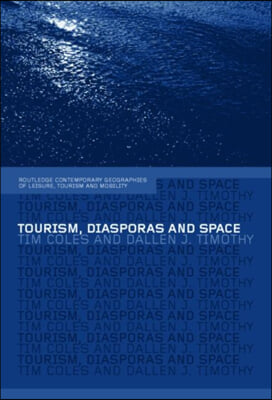 Tourism, Diasporas and Space