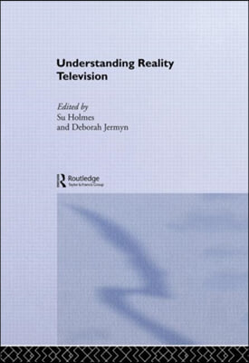 UNDERSTANDING REALITY TELEVISION