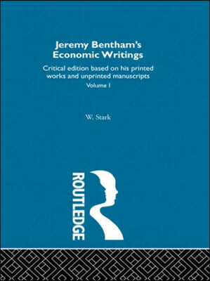 Jeremy Bentham&#39;s Economic Writings