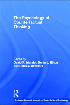 Psychology of Counterfactual Thinking