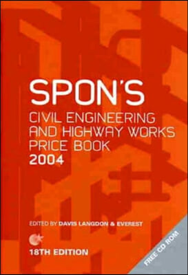 Spon's Civil Engineering and Highway Works Price Book 2004