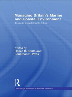 Managing Britain's Marine and Coastal Environment