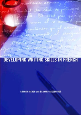 Developing Writing Skills in French