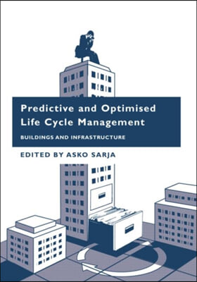 Predictive and Optimised Life Cycle Management