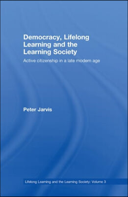 Democracy, Lifelong Learning and the Learning Society