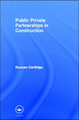 Public Private Partnerships in Construction