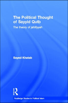 Political Thought of Sayyid Qutb