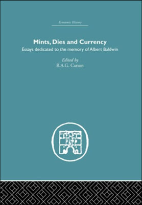 Mints, Dies and Currency