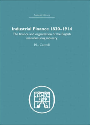 Industrial Finance, 1830-1914