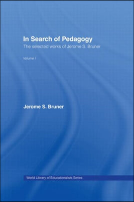 In Search of Pedagogy Volume I