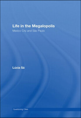 Life in the Megalopolis