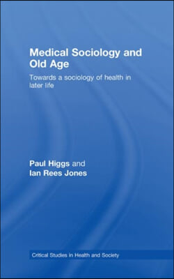 Medical Sociology and Old Age