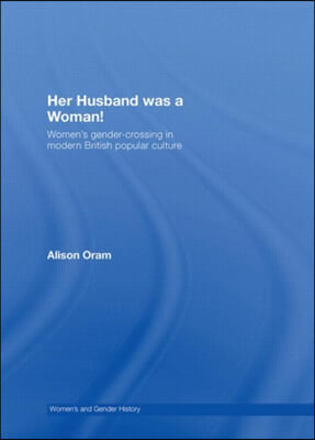 Her Husband was a Woman!