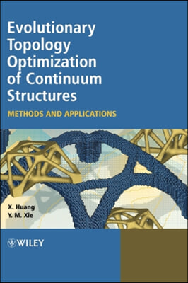 Evolutionary Topology Optimization of Continuum Structures