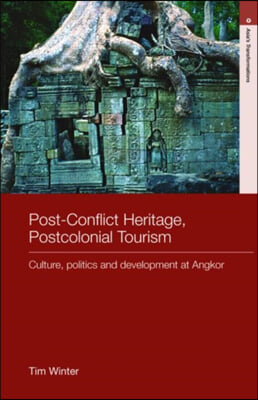 Post-Conflict Heritage, Postcolonial Tourism