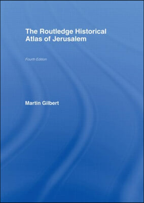 Routledge Historical Atlas of Jerusalem