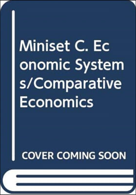 Miniset C. Economic Systems/Comparative Economics